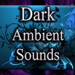 Dark Ambient Sounds Podcast artwork