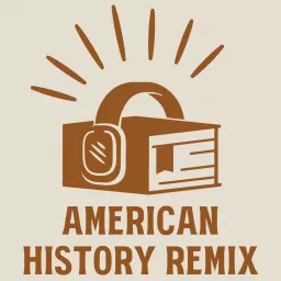 American History Remix Podcast artwork