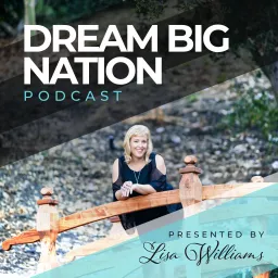 Dream Big Nation Podcast artwork