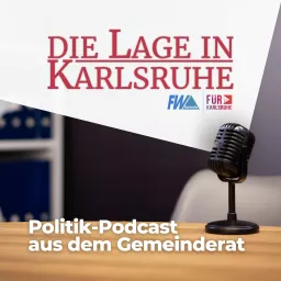 Die Lage in Karlsruhe | Politik-Podcast aus dem Gemeinderat artwork