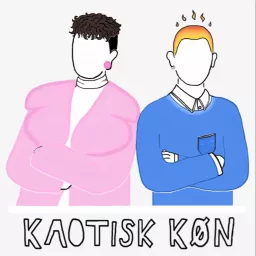 Kaotisk Køn Podcast artwork