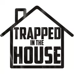 Mikey Gallagher - Trapped In The House Podcast artwork