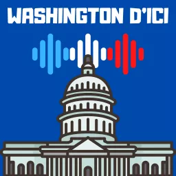 Washington d'ici Podcast artwork