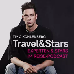 Travel & Stars · Experten & Stars im Reise Podcast artwork