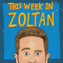 This Week In Zoltan