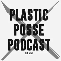 Plastic Posse Podcast artwork