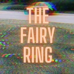 The Fairy Ring Podcast artwork