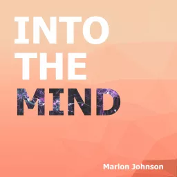 Into The Mind Podcast artwork