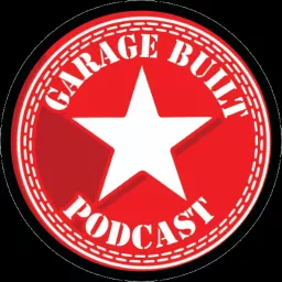 Garage Built Podcast artwork
