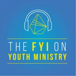 The FYI on Youth Ministry