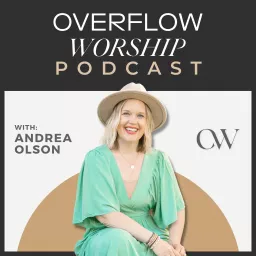 Overflow Worship Podcast