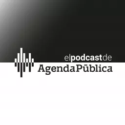 El Podcast de Agenda Pública artwork