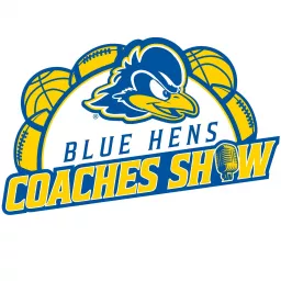 Blue Hens Coaches Show Podcast artwork
