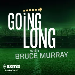 Going Long with Bruce Murray Podcast artwork