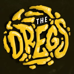 The Dregs Podcast artwork