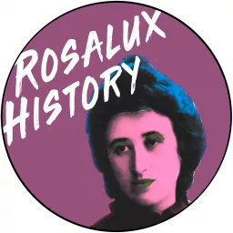 Rosalux History Podcast artwork