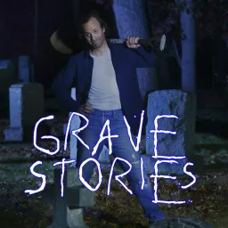 Grave Stories Podcast artwork
