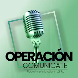 Operación Comunícate Podcast artwork
