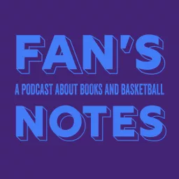 Fan's Notes Podcast artwork