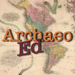 ArchaeoEd Podcast artwork
