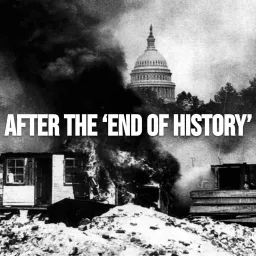 After the ‘End of History’ Podcast artwork