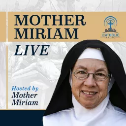 Mother Miriam Live Podcast artwork
