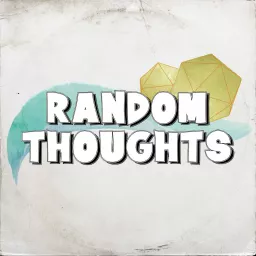 Random Thoughts Podcast artwork