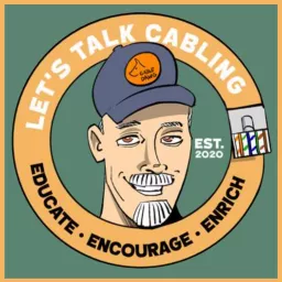 Let's Talk Cabling! Podcast artwork