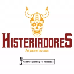 Histeriadores Podcast artwork