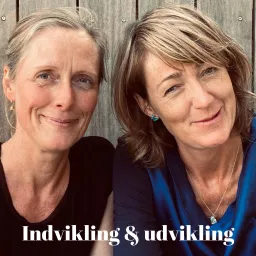 Indvikling og Udvikling - en podcast om at være menneske