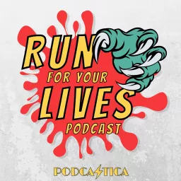 Run for Your Lives Podcast artwork