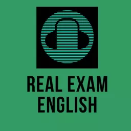 Real Exam English - B2, C1, C2 Podcast artwork