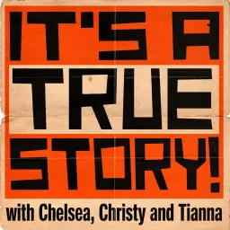 It's A True Story! Podcast artwork