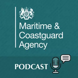 Maritime and Coastguard Agency Podcast artwork