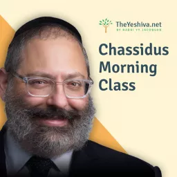 Chassidus Morning Class by Rabbi YY Jacobson Podcast artwork