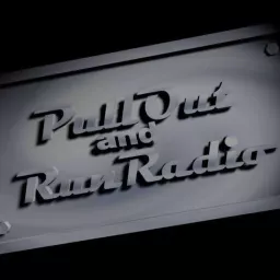 Pull Out And Run Radio Podcast artwork