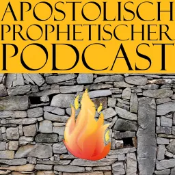 Apostolisch-Prophetischer Podcast artwork