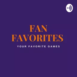 Fan Favorites Podcast artwork