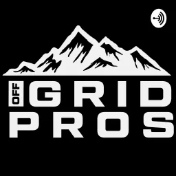 Off Grid Pros Podcast artwork