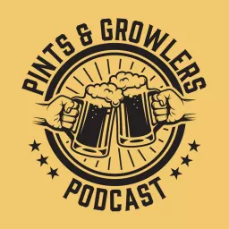 Pints & Growlers Podcast artwork