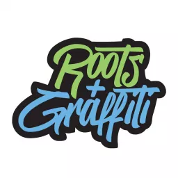 Roots & Graffiti Podcast artwork