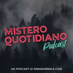 Mistero Quotidiano Podcast artwork