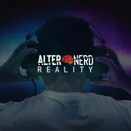 The Alternerd Reality Podcast