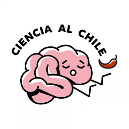 Ciencia al Chile Podcast artwork
