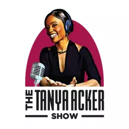 The Tanya Acker Show Podcast artwork