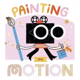 Painting in Motion Podcast artwork