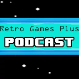 Retro Games Plus Podcast artwork