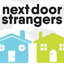 Next Door Strangers Podcast artwork