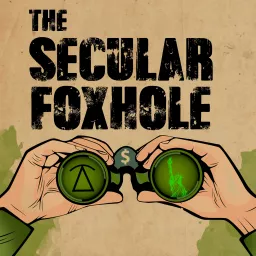 The Secular Foxhole Podcast artwork