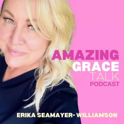 Amazing Grace Talk Podcast artwork